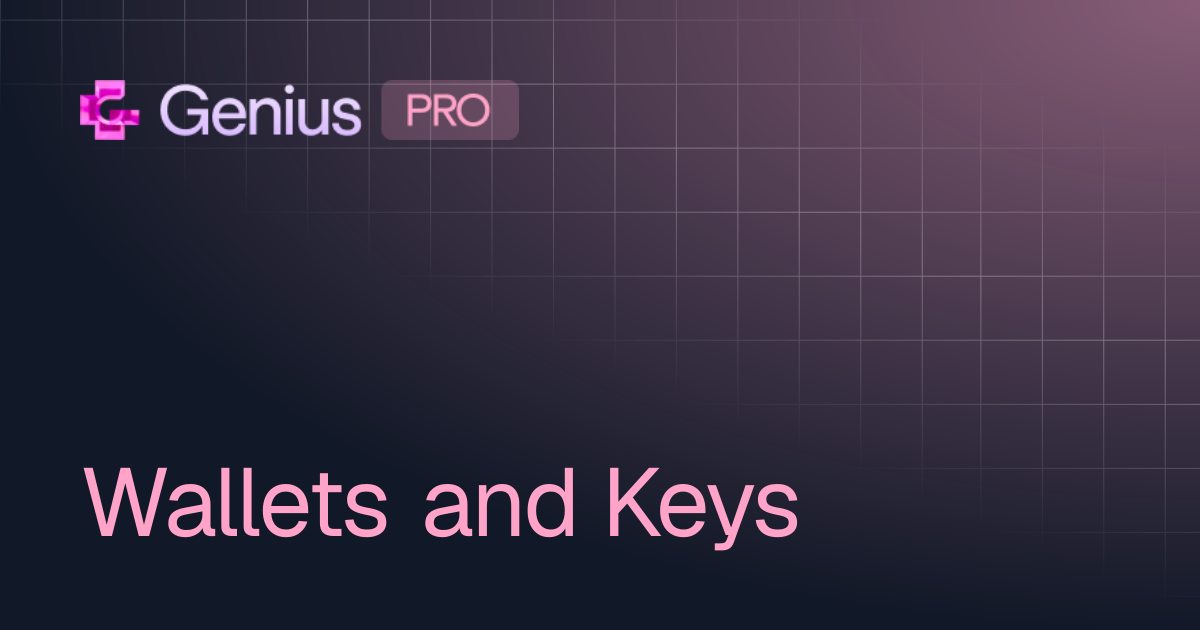 Wallets and Keys | Genius Terminal